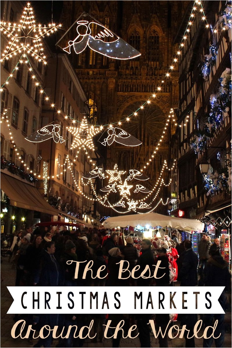 Best Christmas Decorations In Europe the Best Christmas Markets Around the World Outdoor Christmas