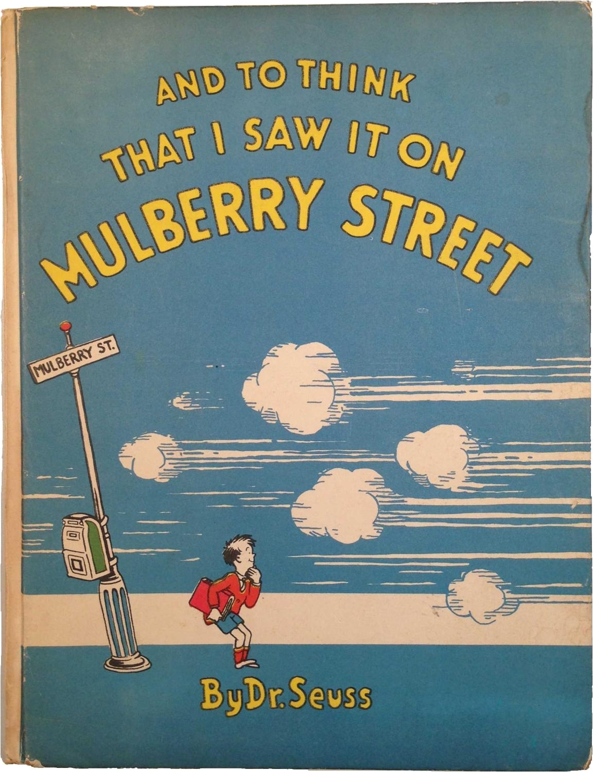 and to think that i saw it on mulberry street dr seuss