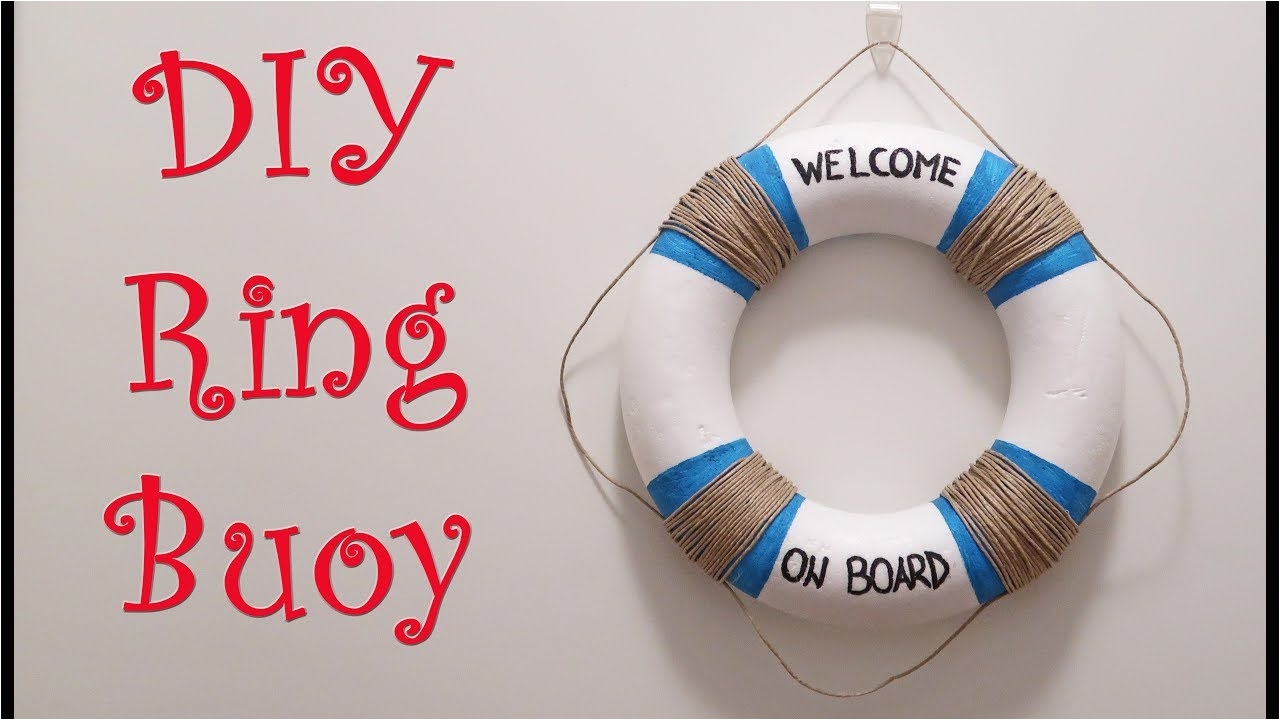 Nautical Lifesaver Decor Diy Ring Buoy Diy Home or Party Decor D Youtube