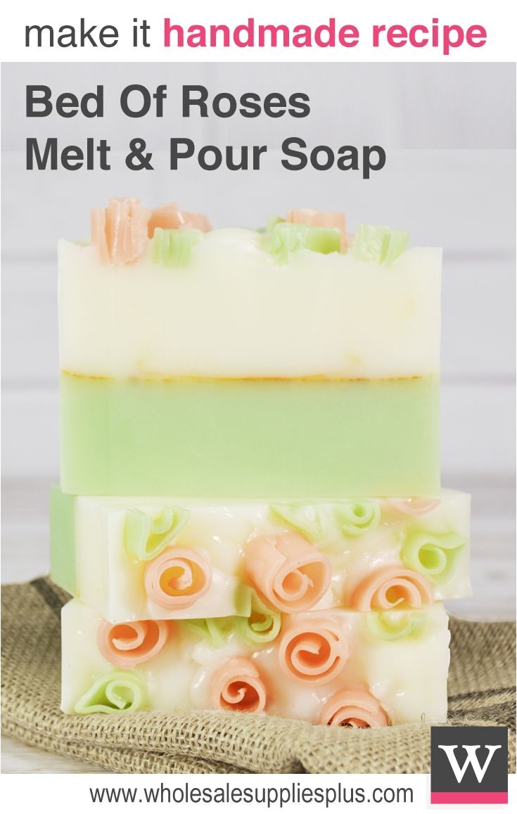 bed of roses loaf mp soap recipe wholesale supplies plus