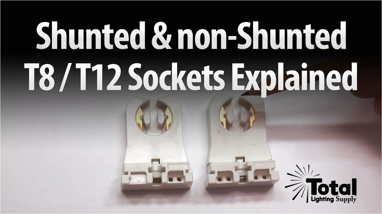 shunted non shunted t8 t12 sockets tombstones explained by total bulk lighting youtube