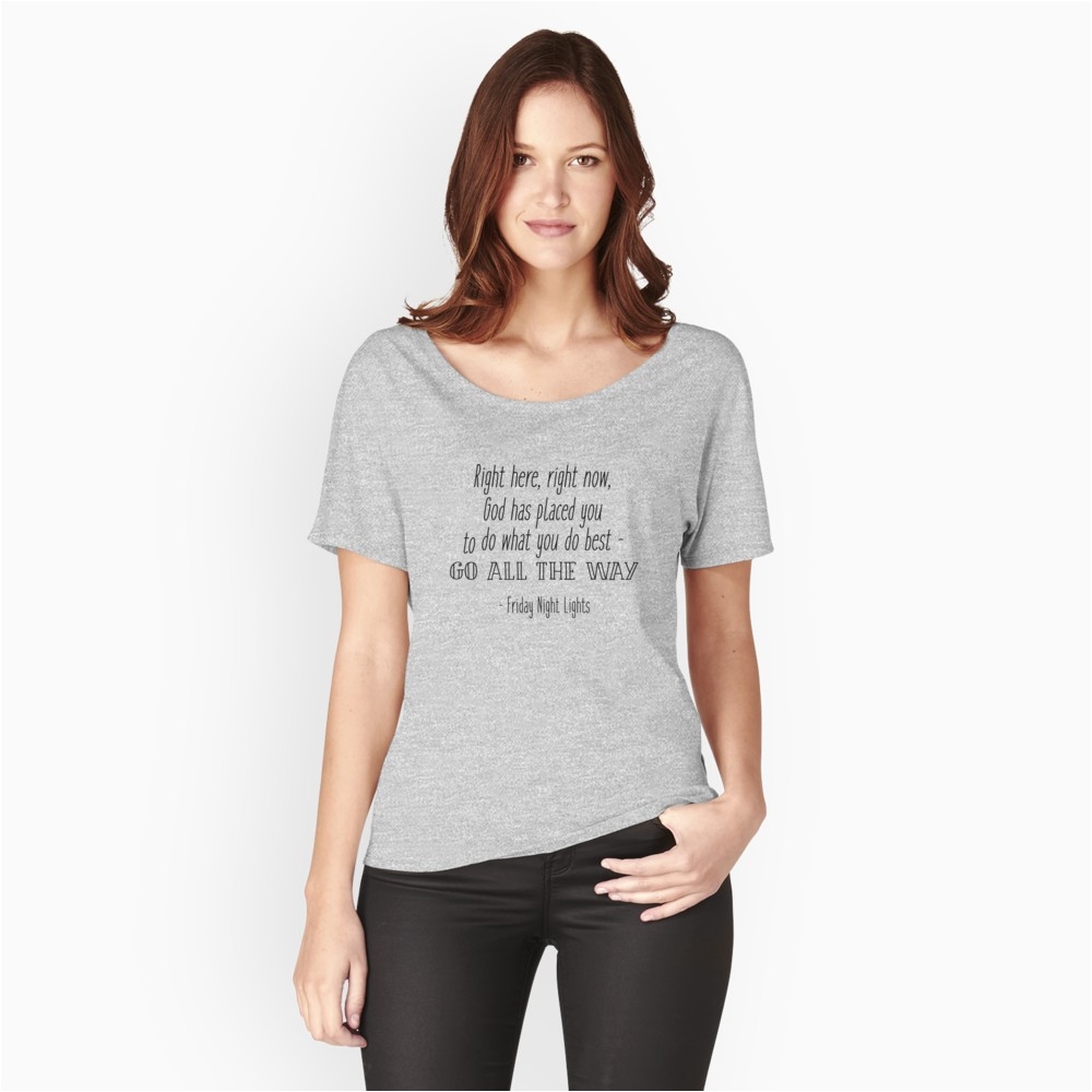 friday night lights right here right now womens relaxed fit t shirt by doodle189 redbubble