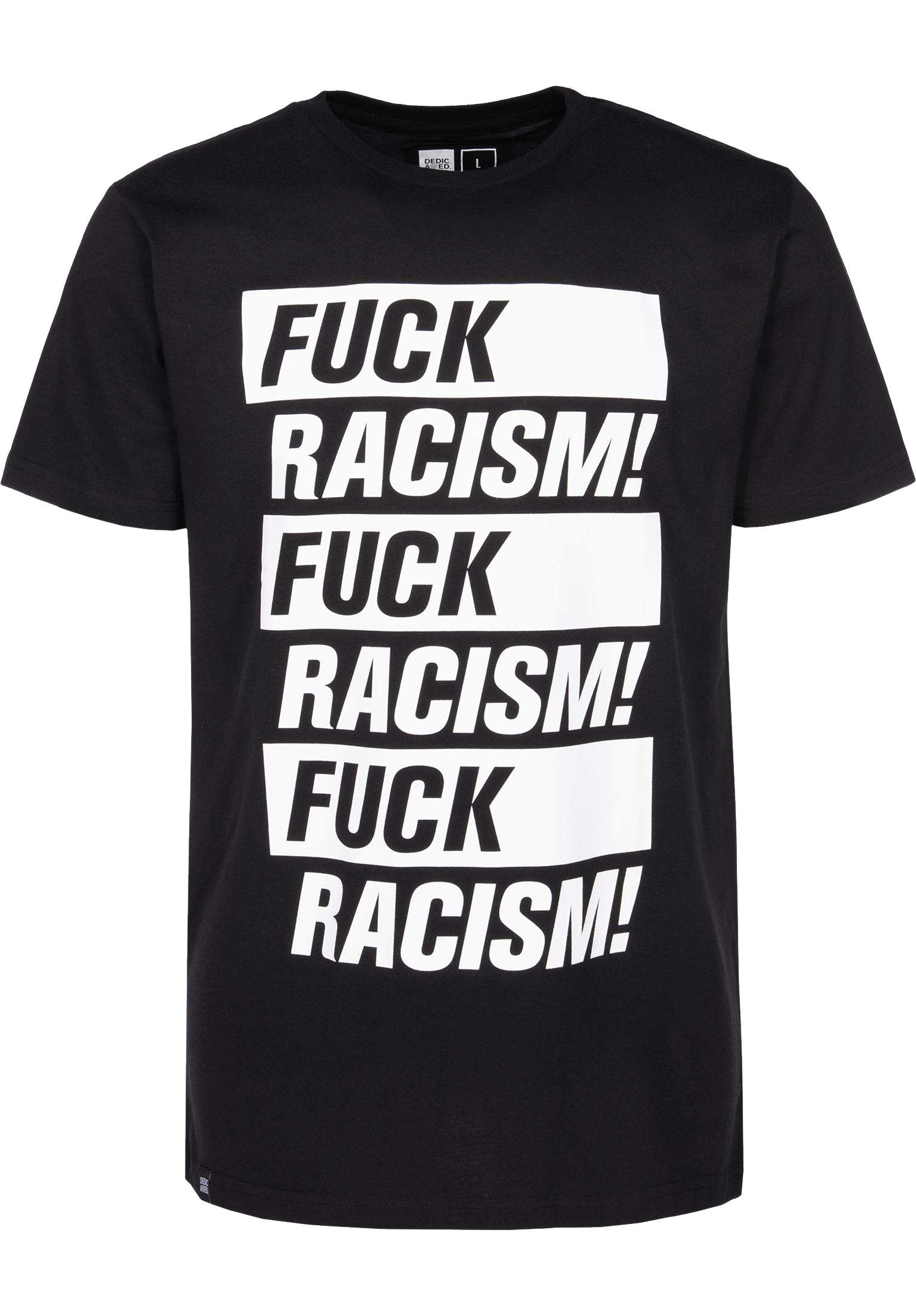 dedicated t shirts stockholm fuck racism black vorderansicht 0399377 1280x12802x