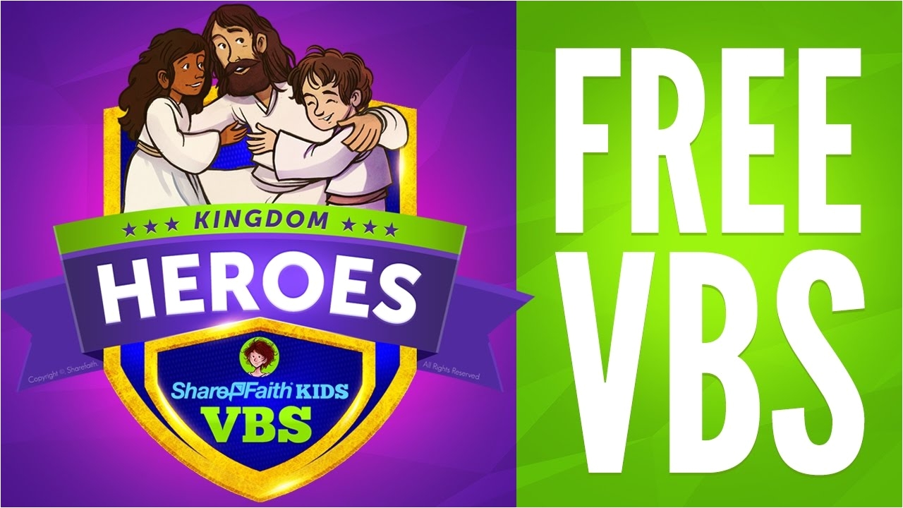 free vbs get kingdom heroes your free vacation bible school program sharefaith com