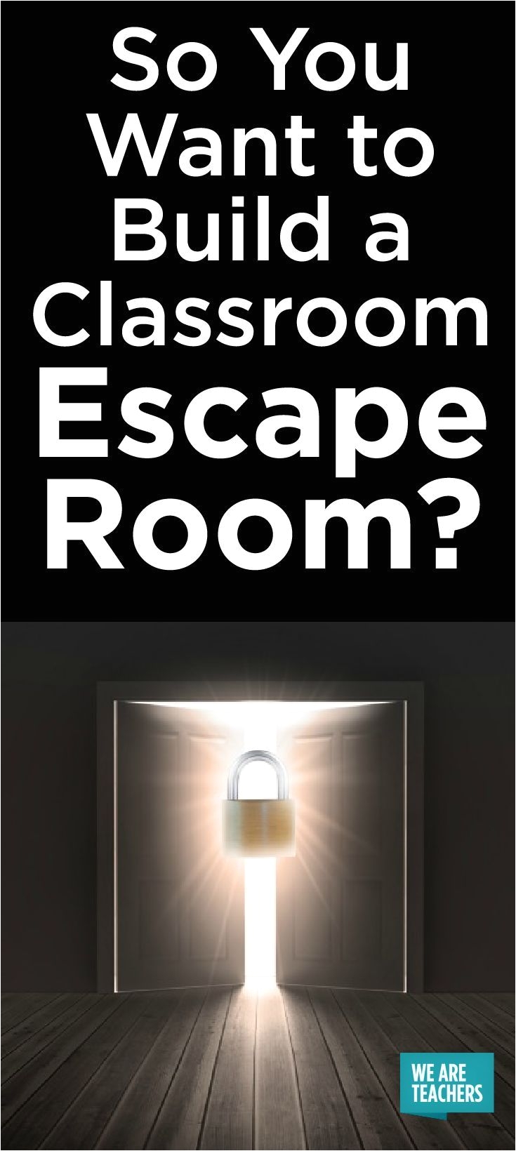 so you want to build a classroom escape room lesson