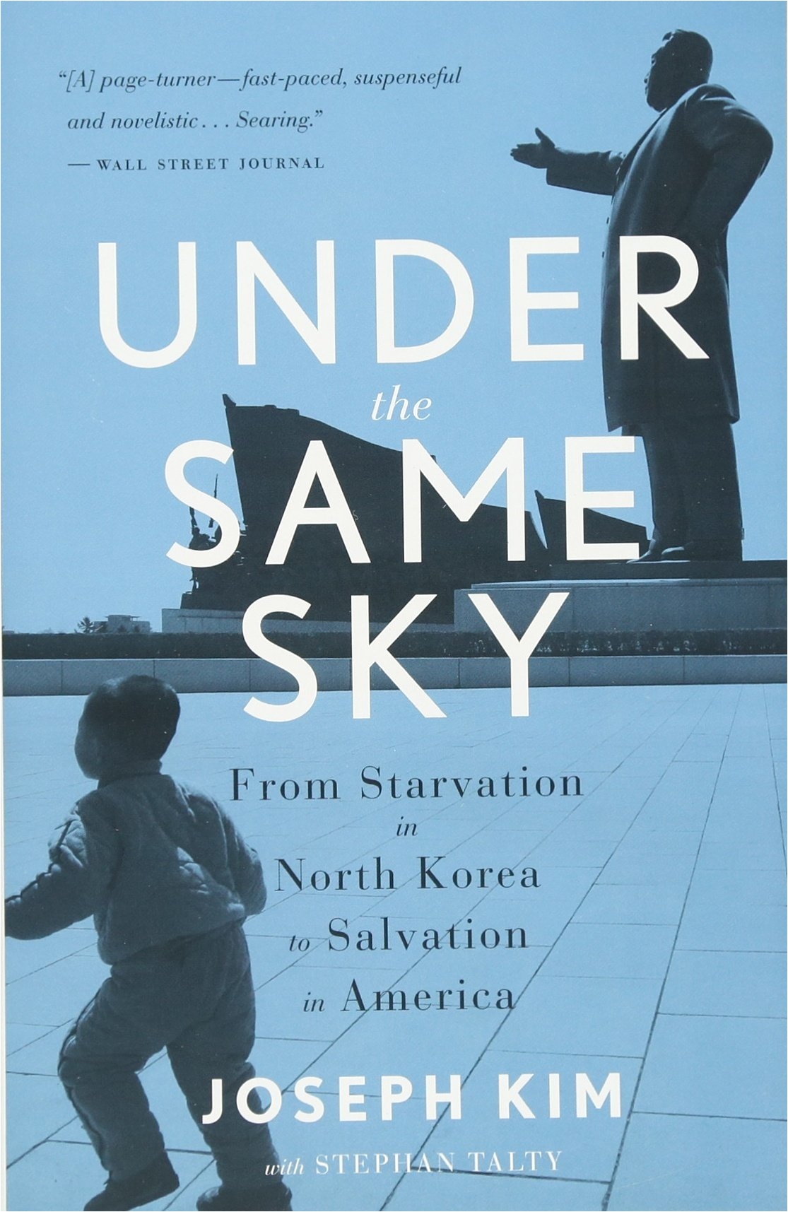 under the same sky from starvation in north korea to salvation in america joseph kim stephan talty 9780544705272 amazon com books
