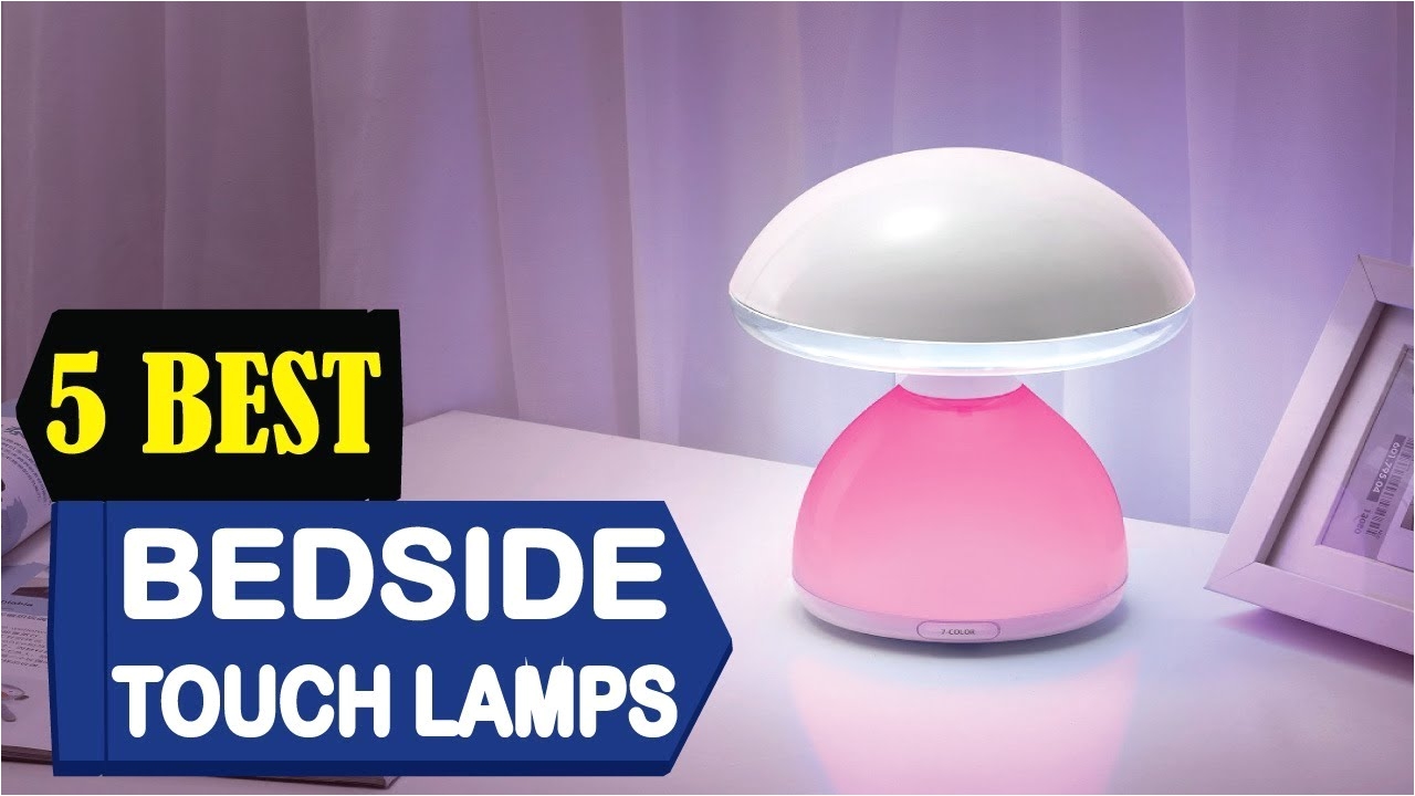5 best bedside touch lamps 2018 best bedside touch lamp reviews top 5 bedside touch lamps