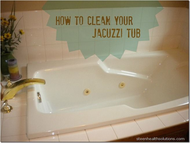 Jacuzzi Bathtubs Maintenance How to Clean Jacuzzi Tub Jets