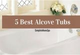 Alcove Bathtub Styles the 5 Best Alcove Tubs Plete Home Spa