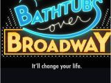 Bathtubs to Broadway Six Days Of Documentaries at the Center the Martha