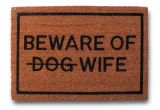 Best Door Rugs for Dogs Clever Doormats Beware Of Dog Strikethrough Wife Brown Coir