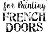 Best Paint Finish for Interior Doors the Best Trick for Painting French Doors Peeling Paint Doors and