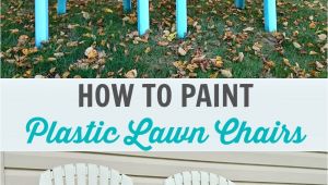 Best Paint for Plastic Chairs How to Spray Paint Plastic Lawn Chairs Dans Le Lakehouse