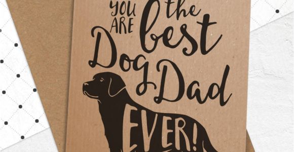 Best Rugs for Dogs Uk Best Dog Dad Ever Card by Well Bred Design Notonthehighstreet Com