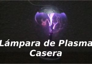 Bola De Plasma Lampara De Lava Lampara De Plasma Casera Youtube