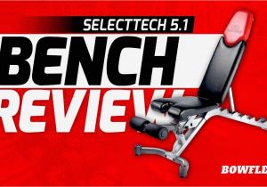 Bowflex 5.1 Weight Bench Best Weight Bench Bowflex Selecttech 5 1 Adjustable Bench Review