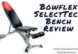 Bowflex 5.1 Weight Bench Bowflex Selecttech Bench Honest Review by Actual User Youtube