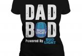Bud Light Tank top Bud Light Dad Bod Powered by Bud Light Shirt Hoodie Sweater