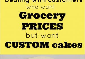 Cake Decorating Equipment Shops Near Me Dealing with Customers who Want Grocery Prices but Want Custom Cakes