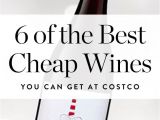 Costco Wine Rack Uk 6 Awesome Cheap Wines You Can Score at Costco Pinterest Costco