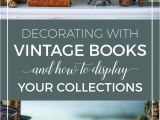 Decorative Books for Display Vintage Books Awesome Ways to Display Your Collections Bookshelf