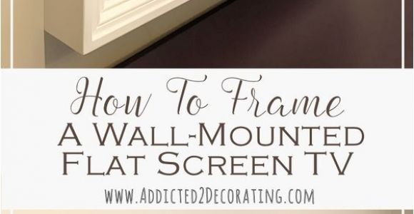 Decorative Flat Screen Tv Covers Frame Your Tv Pinterest Tvs Easy and Moldings