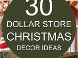 Dollar General Outdoor Christmas Decorations 30 Dollar Store Christmas Decor Ideas Pinterest Dollar Stores