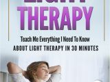 Full Spectrum Light therapy Light therapy Teach Me Everything I Need to Know About Light