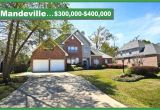 Homes for Sale In Mandeville La Mandeville Real Estate 300000 400000 Full List Of All Homes
