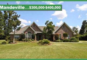 Homes for Sale In Mandeville La Mandeville Real Estate 300000 400000 Full List Of All Homes