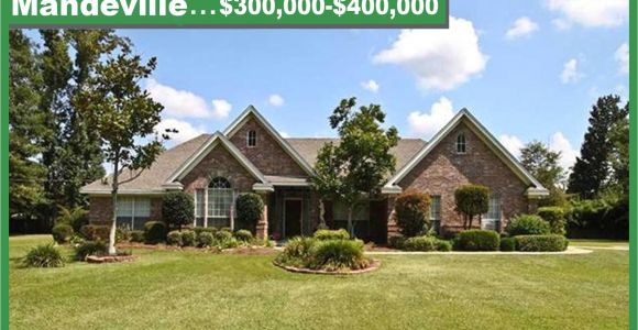 Homes for Sale In Mandeville La Mandeville Real Estate 300000 400000 Full List Of All Homes