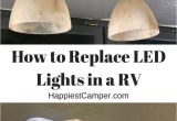How to Remove Rv Interior Light Covers Rv Led Lights Replacement Tutorial Pinterest Rv Led Lights Rv
