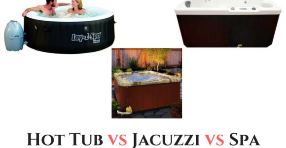 Jacuzzi and Bathtub Difference Hot Tub Vs Jacuzzi Vs Spa What S the Difference