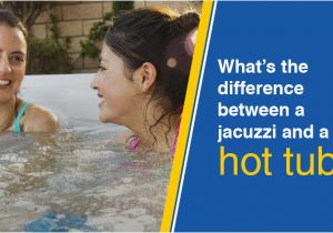 Jacuzzi and Bathtub Difference What is the Difference Between A Jacuzzi and A Hot Tub
