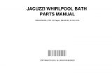 Jacuzzi Bathtub Instructions Jacuzzi Whirlpool Bath Parts Manual