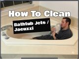 Jacuzzi Bathtub Maintenance How to Clean Bathtub Jets