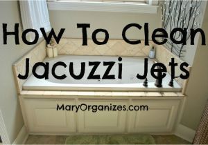 Jetted Bathtub Maintenance How to Clean Jacuzzi Tubs Diy Ideas