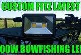 Led Bowfishing Lights Custom Fitz Latest 100w Bowfishing Led Youtube