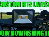 Led Bowfishing Lights Custom Fitz Latest 100w Bowfishing Led Youtube