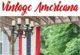 Patriotic Outdoor Decorating Ideas Vintage Americana Decor for July 4th Patios Vintage and Virtual tour