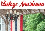 Patriotic Outdoor Decorations Vintage Americana Decor for July 4th Patios Vintage and Virtual tour
