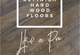 Removing Super Glue From Hardwood Floors How to Refinish Hardwood Floors Like A Pro Diy Projects