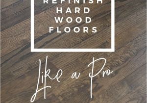 Removing Super Glue From Hardwood Floors How to Refinish Hardwood Floors Like A Pro Diy Projects