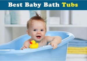 Top Baby Bathtubs 2018 Best Baby Bath Tubs Buying the Baby Tubs Line at Best