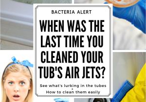 Whirlpool Bathtub Bacteria the Bacteria Lurking Behind Tub Jets & Inside Air Tub