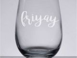 Wine and Beer Glass Rack Fri Yay Wine Glass Etched Wine Glass Friday Wine Glass Fri Yay